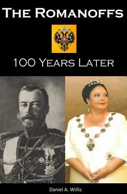 Familia Romanoff 100 de ani mai târziu - The Romanoffs 100 Years Later
