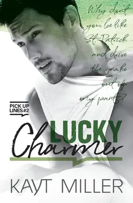 Lucky Charmer: Pick-up Lines Cartea 2 - Lucky Charmer: Pick-up Lines Book 2