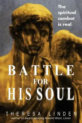 Bătălia pentru sufletul lui - Battle for His Soul