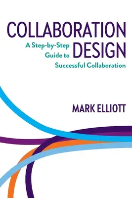Designul colaborării: Un ghid pas cu pas pentru o colaborare de succes - Collaboration Design: A step-by-step guide to successful collaboration