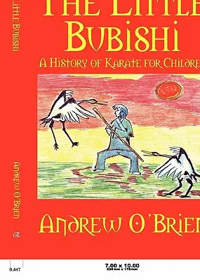 The Little Bubishi: O istorie a karate-ului pentru copii - The Little Bubishi: A History of Karate for Children