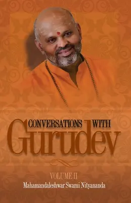 Conversații cu Gurudev: Volumul II - Conversations with Gurudev: Volume II
