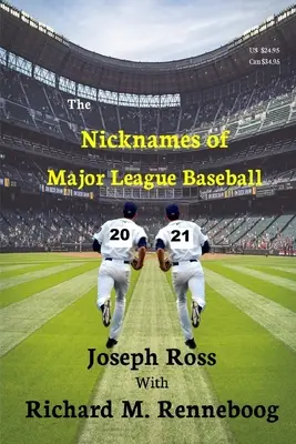 Poreclele din Liga Majoră de Baseball 2021 - The Nicknames of Major League Baseball 2021