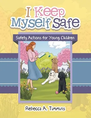 I Keep Myself Safe: Acțiuni de siguranță pentru copiii mici - I Keep Myself Safe: Safety Actions for Young Children