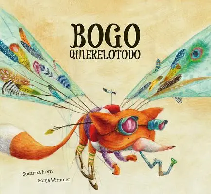 Bogo Quierelotodo (selecție Junior Library Guild) - Bogo Quierelotodo (Junior Library Guild Selection)