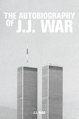 Autobiografia lui J.J. War - The Autobiography of J.J. War