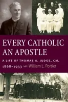 Fiecare catolic un apostol - Every Catholic An Apostle