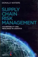 Managementul riscurilor în lanțul de aprovizionare: Vulnerabilitate și reziliență în logistică - Supply Chain Risk Management: Vulnerability and Resilience in Logistics