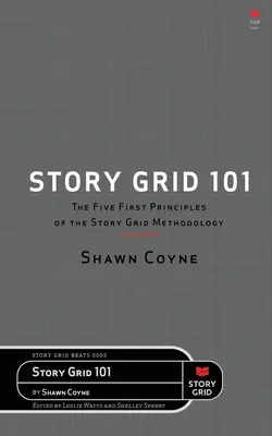 Grila povestirii 101 - Story Grid 101