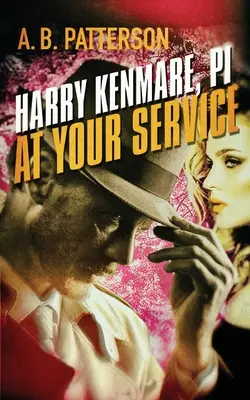Harry Kenmare, PI - La dispoziția dumneavoastră - Harry Kenmare, PI - At Your Service