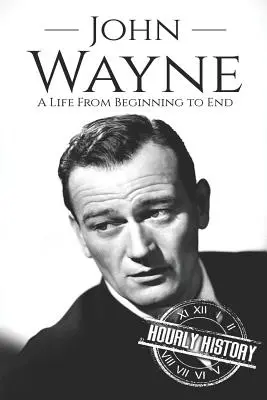 John Wayne: O viață de la început până la sfârșit - John Wayne: A Life From Beginning to End