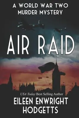 Raid aerian: Un mister din al Doilea Război Mondial - Air Raid: A World War Two Mystery