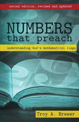 Numere care predică: Înțelegerea limbajului matematic al lui Dumnezeu - Numbers That Preach: Understanding God's Mathematical Lingo