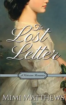 The Lost Letter: Un roman victorian - The Lost Letter: A Victorian Romance