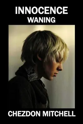 Innocence Waning Partea 2 - Innocence Waning Part 2