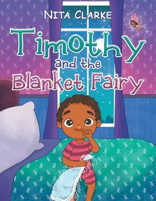 Timothy și zâna pătură - Timothy and the Blanket Fairy