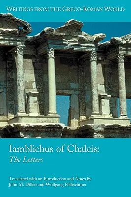 Iamblichus din Chalcis: Scrisori - Iamblichus of Chalcis: The Letters