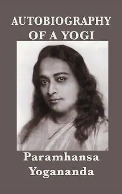 Autobiografia unui yoghin - cu imagini - Autobiography of a Yogi - With Pictures