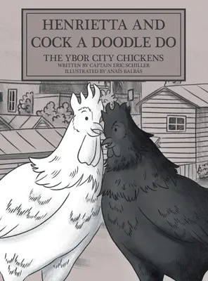 Henrietta și Cock-a-doodle-do: Puii din Ybor City - Henrietta and Cock-a-doodle-do: The Ybor City Chickens