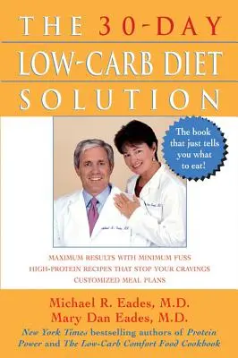 The 30-Day Low-Carb Diet Solution (Soluția dietei cu conținut scăzut de carbohidrați în 30 de zile) - The 30-Day Low-Carb Diet Solution