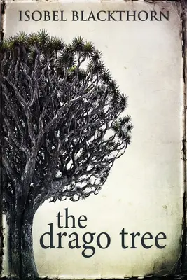 Copacul Drago - The Drago Tree