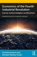 Economia celei de-a patra revoluții industriale: Internet, inteligență artificială și blockchain - Economics of the Fourth Industrial Revolution: Internet, Artificial Intelligence and Blockchain