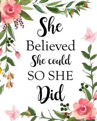 Ea a crezut că poate, așa că a făcut-o - She Believed She Could So She Did