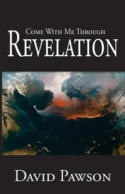Vino cu mine prin Apocalipsa - Come With Me Through Revelation