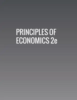 Principii de economie 2e - Principles of Economics 2e