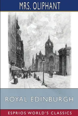 Edinburgh regal (Esprios Classics) - Royal Edinburgh (Esprios Classics)