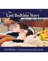 Ultima poveste înainte de culcare: Pe care o citim în fiecare seară - The Last Bedtime Story: That We Read Each Night