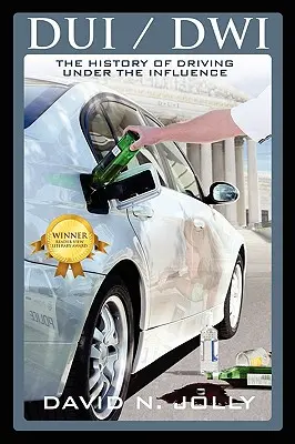 DUI / Dwi: Istoria conducerii sub influența alcoolului - DUI / Dwi: The History of Driving Under the Influence