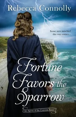 Fortuna favorizează vrabia - Fortune Favors the Sparrow