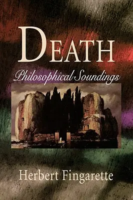 Moartea: Sondaje filosofice - Death: Philosophical Soundings