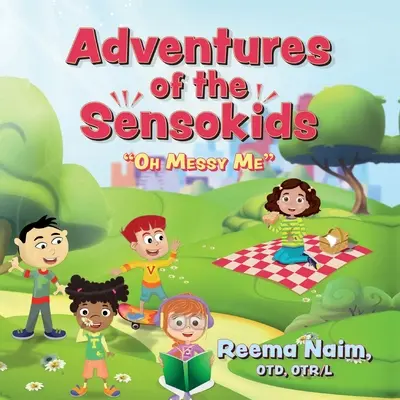 Aventurile celor de la Sensokids: Oh Messy Me - Adventures of The Sensokids: Oh Messy Me
