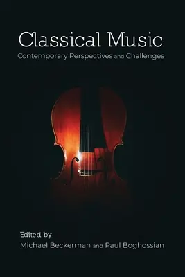 Muzica clasică: Perspective și provocări contemporane - Classical Music: Contemporary Perspectives and Challenges
