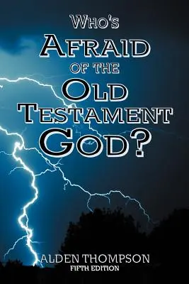 Cui îi este frică de Dumnezeul Vechiului Testament? - Who's Afraid of the Old Testament God?