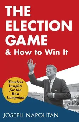 Jocul electoral și cum să îl câștigi - The Election Game and How to Win It