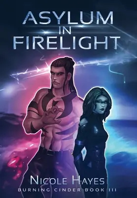 Azil în lumina focului - Asylum in Firelight