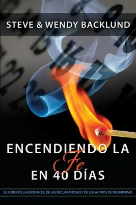 Aprinderea credinței în 40 de zile (spaniolă) - Igniting Faith in 40 Days (Spanish)