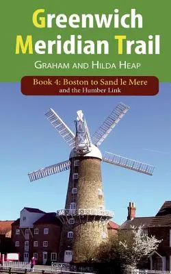 Greenwich Meridian Trail Book 4: De la Boston la Sand Le Mere - Greenwich Meridian Trail Book 4: Boston to Sand Le Mere