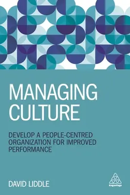Cultura transformațională: Dezvoltarea unei organizații centrate pe oameni pentru o performanță îmbunătățită - Transformational Culture: Develop a People-Centred Organization for Improved Performance
