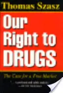 Dreptul nostru la medicamente: Argumentul pentru o piață liberă - Our Right to Drugs: The Case for a Free Market