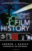 Puncte de cotitură în istoria filmului - Turning Points in Film History