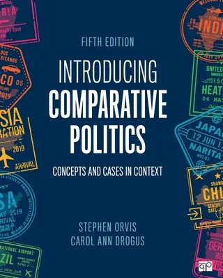 Introducere în politica comparată: Concepts and Cases in Context (Concepte și cazuri în context) - Introducing Comparative Politics: Concepts and Cases in Context