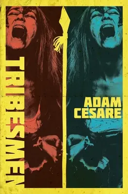 Tribesmen: O nuvelă de groază canibală supranaturală - Tribesmen: A Novella of Supernatural Cannibal Horror