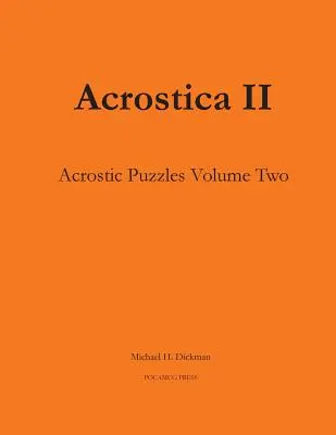 Acrostica II: Acrostic Word Puzzles Volumul doi - Acrostica II: Acrostic Word Puzzles Volume Two