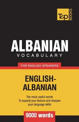 Vocabular albanez pentru vorbitorii de engleză - 9000 de cuvinte - Albanian vocabulary for English speakers - 9000 words