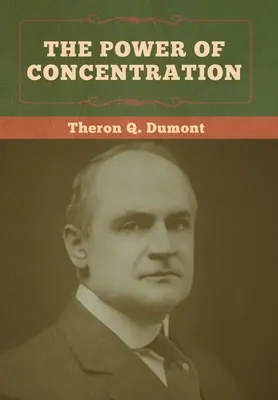Puterea de concentrare - The Power of Concentration