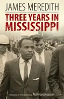 Trei ani în Mississippi - Three Years in Mississippi